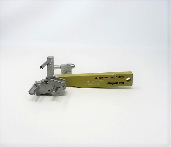 AD-1319-15 Holding Fixture  Mfg: Raychem  Condition: Used