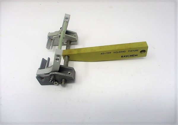 AD-1319-10-1  Holding Fixture  Mfg. Raychem  Condition: New Surplus
